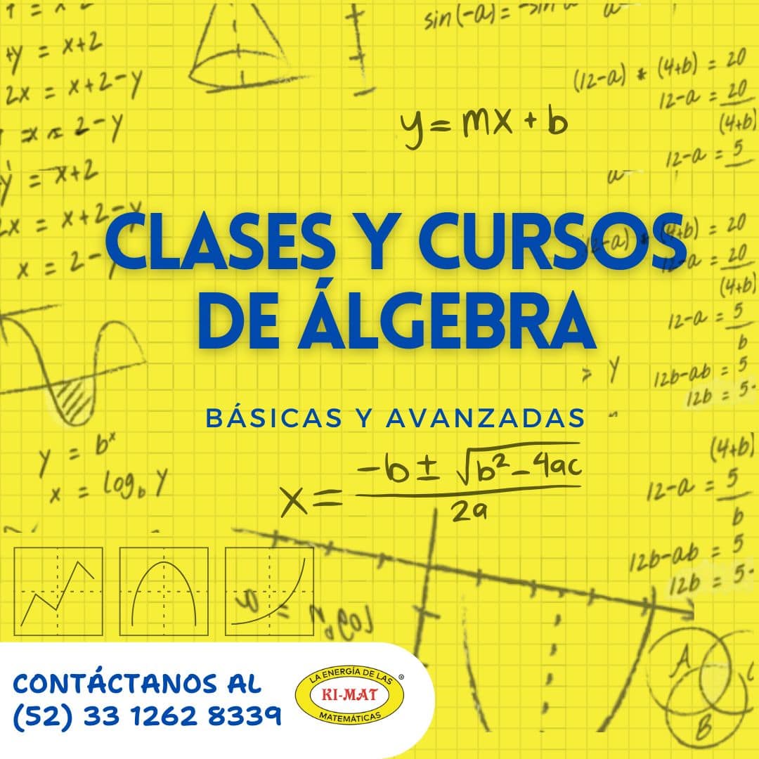 Cursos y Clases de Álgebra nivelación o regularización para secundaria y preparatoria. Presencial u online Cursos y Clases de Álgebra nivelación o regularización para secundaria y preparatoria