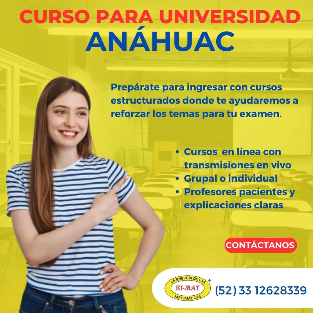 Curso para Universidad Anáhuac. Preparacion para el examen de admision KP Curso para Universidad Anáhuac. Preparacion para el examen de admision