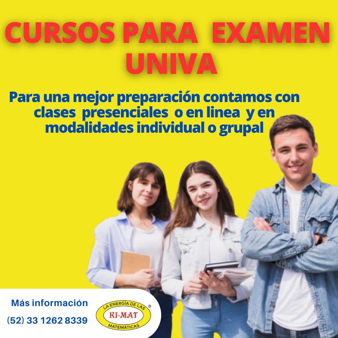 Curso para UNIVA. Preparación al examen de admisión. Preparatoria y Universidad. Online y presencial en Zapopan. Curso para UNIVA. Preparación al examen de admisión preparatoria o licenciaturas